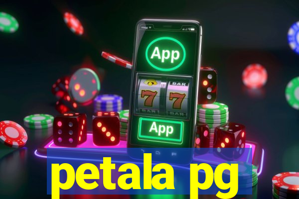 petala pg